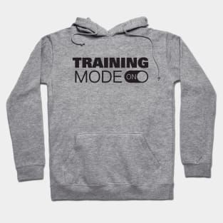 Training Mode On Hoodie